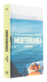 Mediterranea: Life-perfected Recipes from Grandmothers of the Mediterranean