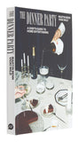 The Dinner Party: A Chef's Guide to Home Entertaining