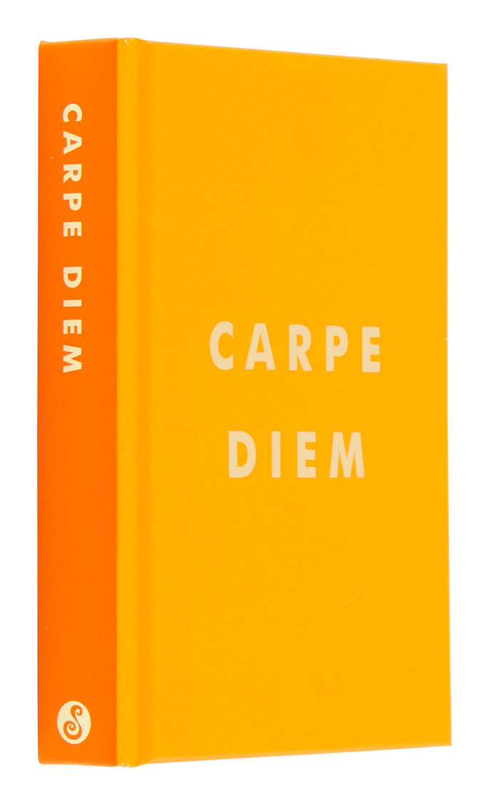 Carpe Diem: Inspirational Quotes and Awesome Affirmations for Seizing the Day