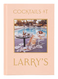 Cocktails at Larry's