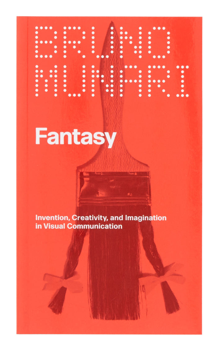 Fantasy: Invention, Creativity, and Imagination in Visual Communication