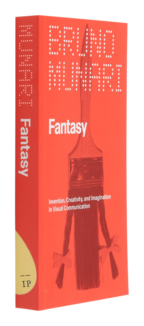 Fantasy: Invention, Creativity, and Imagination in Visual Communication