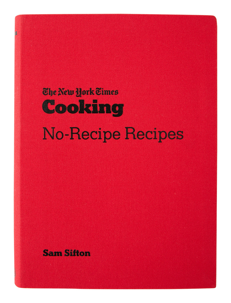 The New York Times Cooking: No-Recipe Recipes & Jayson Home