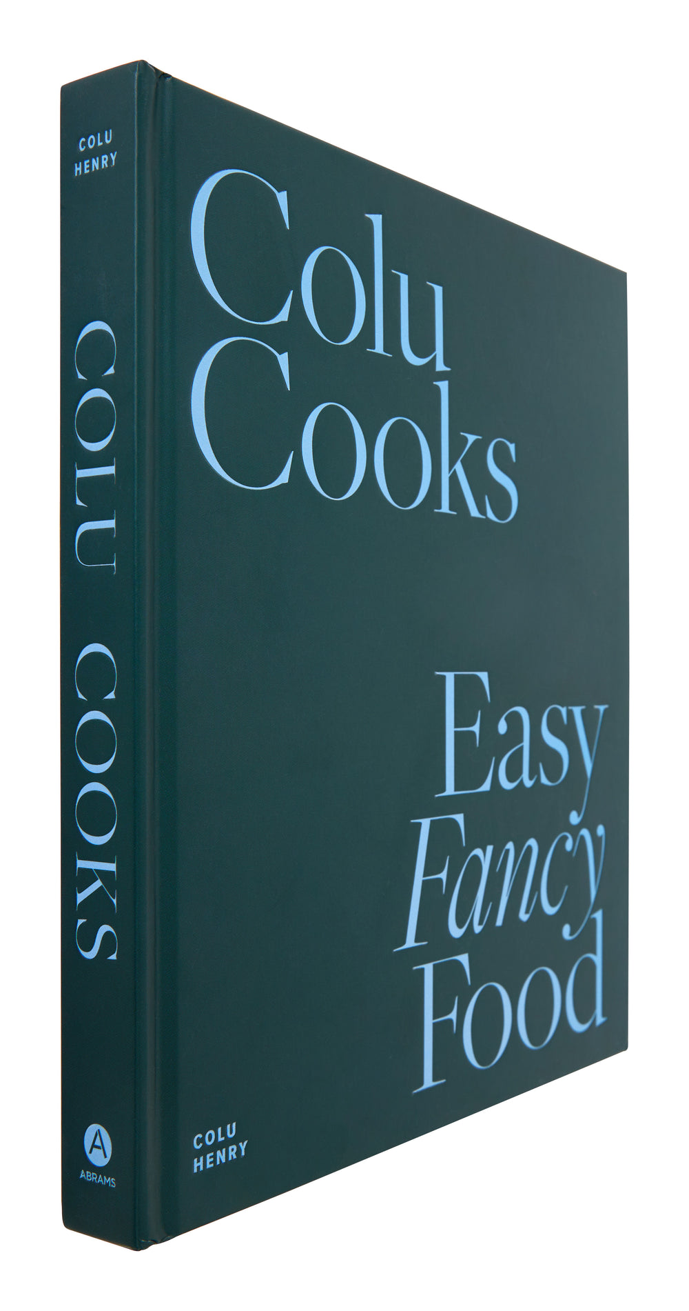 Colu Cooks: Easy Fancy Food