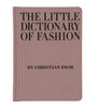 Little Dictionary Of Fashion